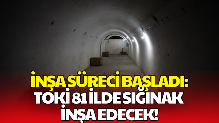 81 İlde Modern Sığınak Seferberliği Başladı